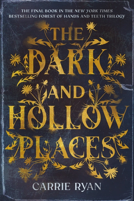 The Dark and Hollow Places by Ryan, Carrie