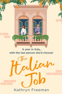 The Italian Job by Freeman, Kathryn