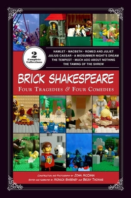 Brick Shakespeare: Four Tragedies & Four Comedies by McCann, John