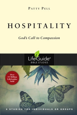 Hospitality: God's Call to Compassion by Pell, Patty