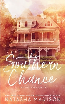 Southern Chance (Special Edition Paperback) by Madison, Natasha