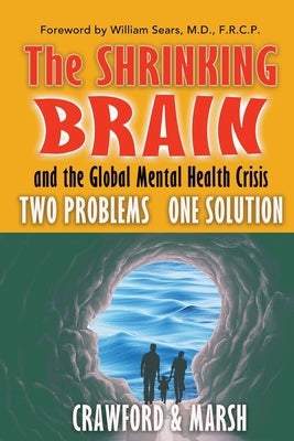 The Shrinking Brain by Crawford, Michael A.