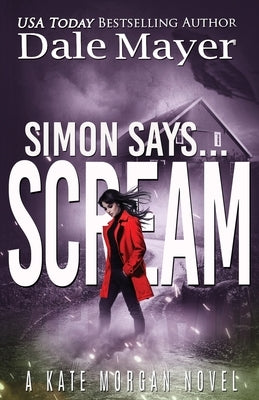 Simon Says... Scream by Mayer, Dale
