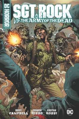 DC Horror Presents: Sgt. Rock vs. the Army of the Dead by Campbell, Bruce