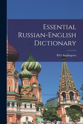 Essential Russian-English Dictionary by Anpilogova, B. G.