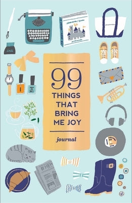 99 Things That Bring Me Joy Guided Journal by Abrams Noterie