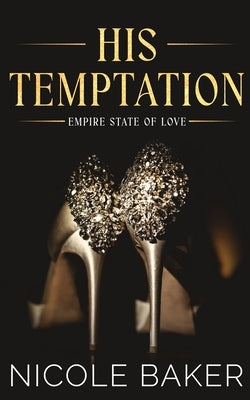 His Temptation by Baker, Nicole