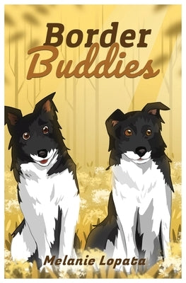 Border Buddies by Lopata, Melanie