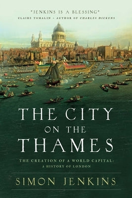 The City on the Thames by Jenkins, Simon