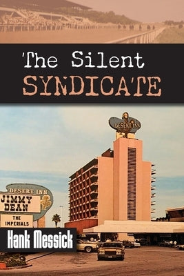 The Silent Syndicate by Messick, Hank