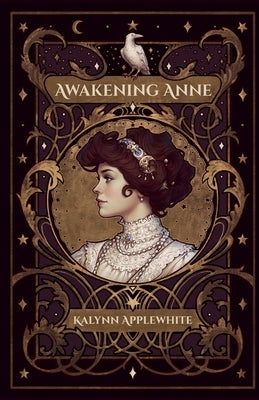 Awakening Anne by Applewhite, Kalynn