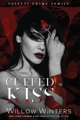 Cuffed Kiss by Winters, Willow