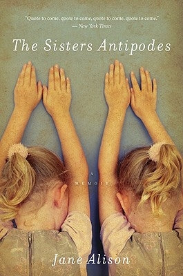 The Sisters Antipodes by Alison, Jane