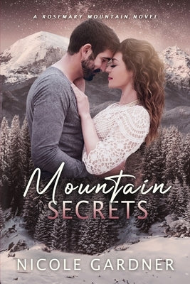Mountain Secrets by Gardner, Nicole
