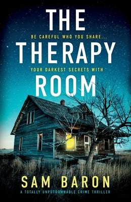 The Therapy Room: A totally unputdownable crime thriller by Baron, Sam