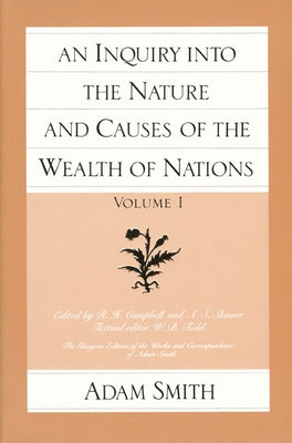 The Glasgow Edition of the Works and Correspondence of Adam Smith by Smith, Adam