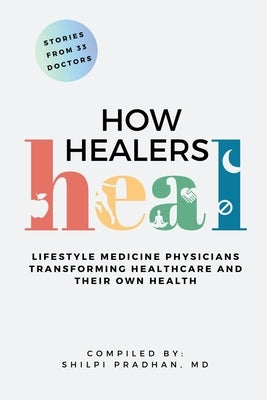 How Healers Heal by Pradhan, Shilpi