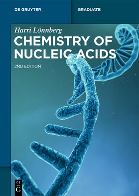 Chemistry of Nucleic Acids by L?nnberg, Harri
