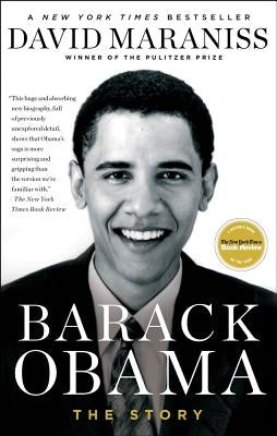 Barack Obama: The Story by Maraniss, David