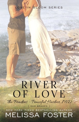 River of Love (The Bradens at Peaceful Harbor): Sam Braden by Foster, Melissa