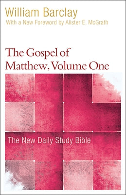 The Gospel of Matthew, Volume One by Barclay, William