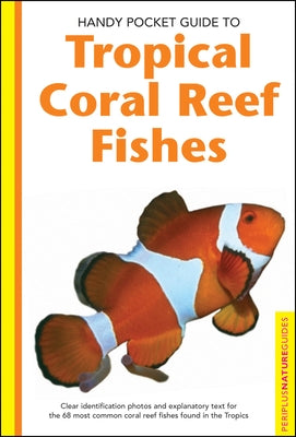 Tropical Coral Reef Fishes by Allen, Gerald