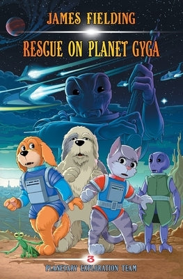 Rescue on Planet Gyga by Fielding, James