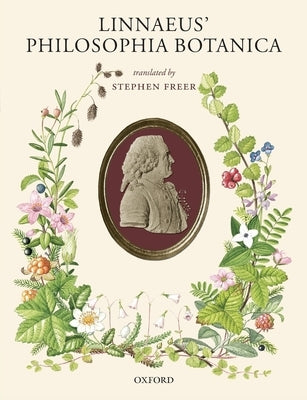 Linnaeus' Philosophia Botanica by Freer, Stephen