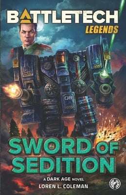 BattleTech Legends: Sword of Sedition by Coleman, Loren L.