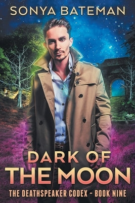 Dark of the Moon by Bateman, Sonya