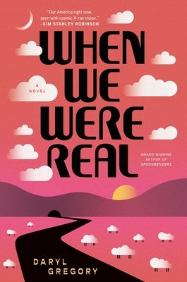 When We Were Real by Gregory, Daryl
