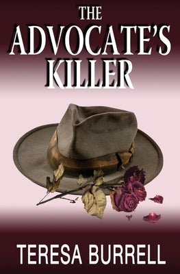 The Advocate's Killer by Burrell, Teresa