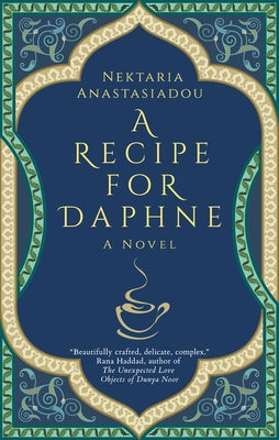 A Recipe for Daphne by Anastasiadou, Nektaria