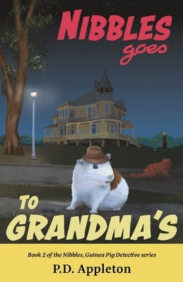 Nibbles Goes to Grandma's by Appleton, P. D.