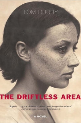 The Driftless Area by Drury, Tom