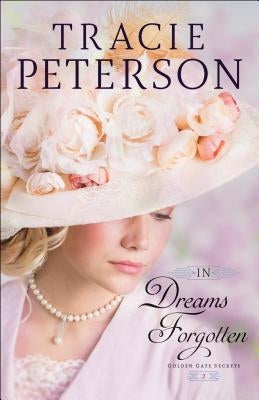 In Dreams Forgotten by Peterson, Tracie