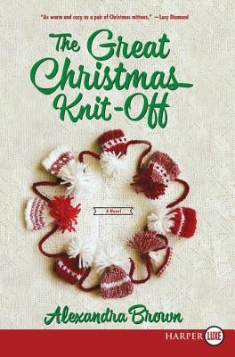 The Great Christmas Knit-Off LP by Brown, Alexandra