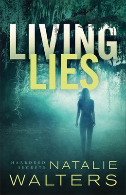 Living Lies by Walters, Natalie