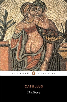 The Poems by Catullus