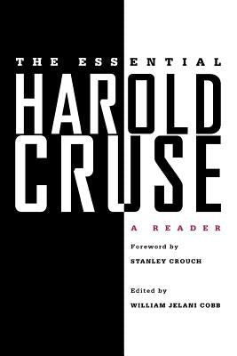 The Essential Harold Cruse: A Reader by Cobb, William Jelani