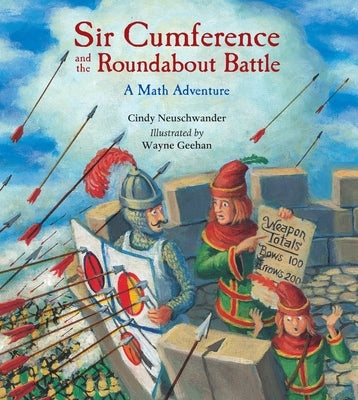 Sir Cumference and the Roundabout Battle by Neuschwander, Cindy