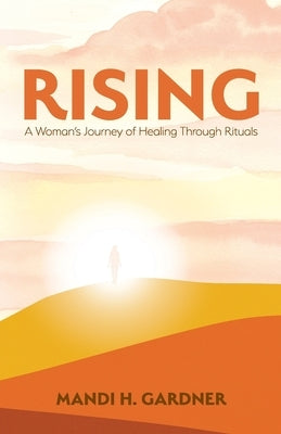 Rising by Gardner, Mandi H.