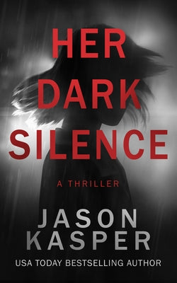 Her Dark Silence by Kasper, Jason