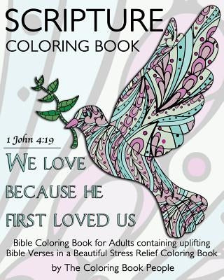 Scripture Coloring Book: Bible Coloring Book for Adults containing uplifting Bible Verses in a Beautiful Stress Relief Coloring Book by People, Coloring Book