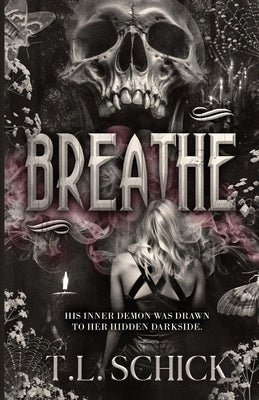 Breathe. by Schick, T. L.