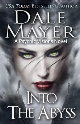 Into the Abyss: A Psychic Visions novel by Mayer, Dale