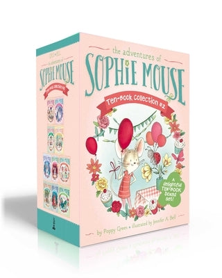 The Adventures of Sophie Mouse Ten-Book Collection #2 (Boxed Set): The Mouse House; Journey to the Crystal Cave; Silverlake Art Show; The Great Bake O by Green, Poppy