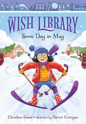 Snow Day in May: Volume 1 by Evans, Christine