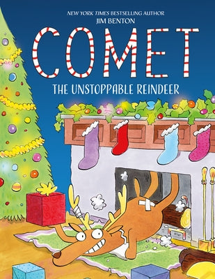 Comet the Unstoppable Reindeer by Benton, Jim