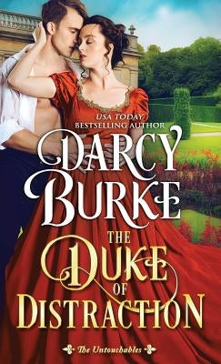 The Duke of Distraction by Burke, Darcy